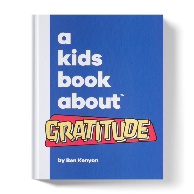 A Kid's Book About Gratitude - Little Nomad
