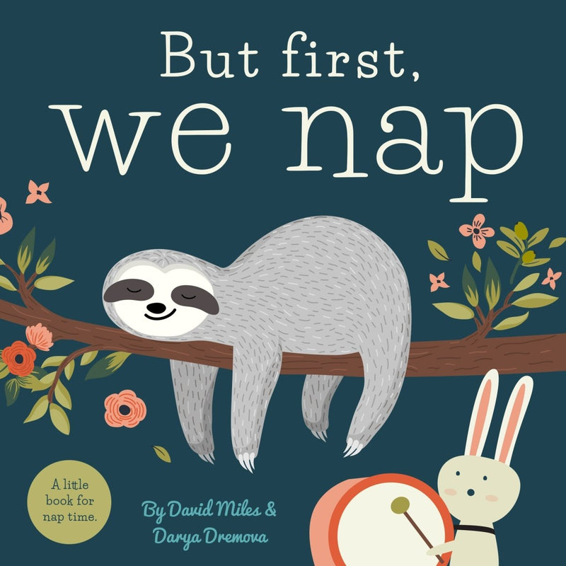But First, We Nap - Little Nomad