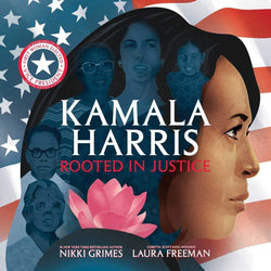 Kamala Harris Rooted In Justice - Little Nomad